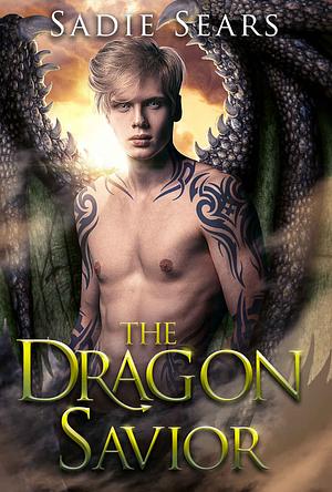 The Dragon Savior by Sadie Sears
