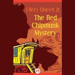 The Red Chipmunk Mystery by Ellery Queen Jr.
