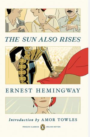 The Sun Also Rises by Ernest Hemingway