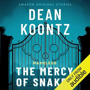 The Mercy of Snakes by Dean Koontz