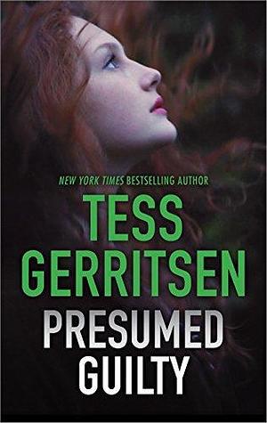 Presumed Guilty by Tess Gerritsen