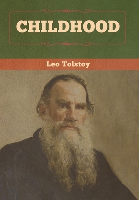 Childhood by Leo Tolstoy