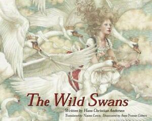Wild Swans by Hans Christian Andersen, Naomi C. Lewis