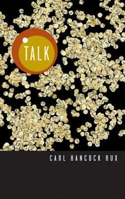 Talk by Carl Hancock Rux