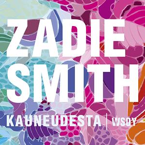 Kauneudesta by Zadie Smith