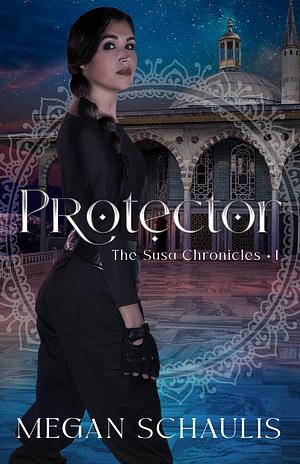 Protector by Megan Schaulis