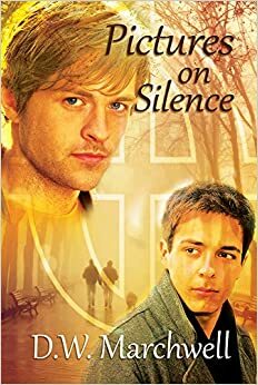 Pictures on Silence by D.W. Marchwell