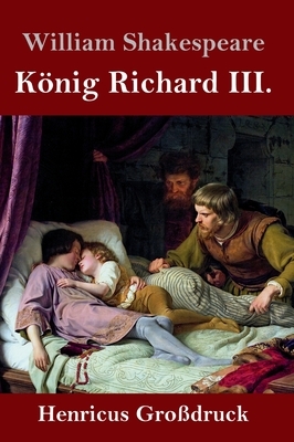 König Richard III. (Großdruck) by William Shakespeare