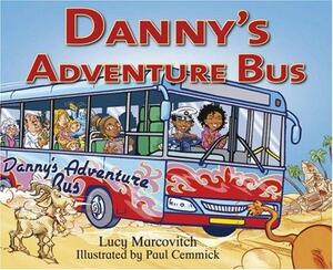 Danny's Adventure Bus by Lucy Marcovitch