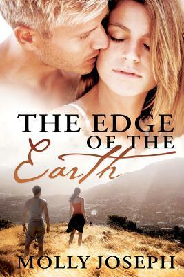 The Edge of the Earth by Molly Joseph