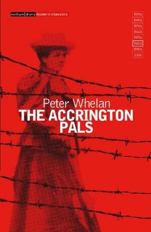 The Accrington Pals by Peter Whelan, Steve Lewis