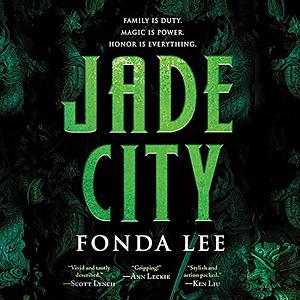 Jade city by Fonda Lee