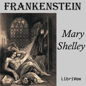 Frankenstein: The 1818 Text by Mary Wollstonecraft Shelley