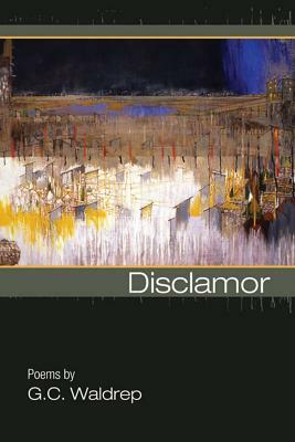 Disclamor by G. C. Waldrep