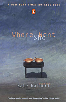 Where She Went by Kate Walbert