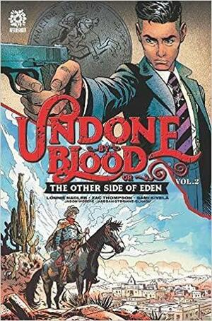 undone by blood or the other side of eden by Zac Thompson, Lonnie Nadler