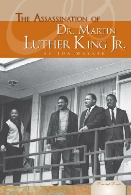 The Assassination of Dr. Martin Luther King Jr. by Ida Walker