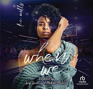 When We by K.C. Mills