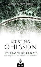 Les otages du paradis by Kristina Ohlsson