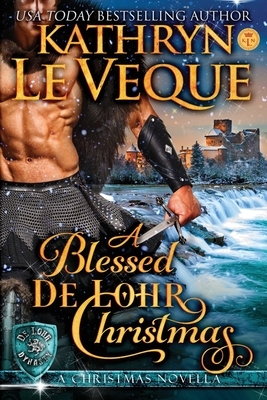 A Blessed de Lohr Christmas by Kathryn Le Veque