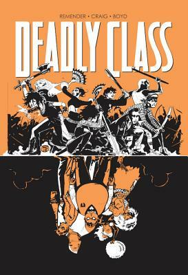 Deadly Class Volume 7: Love Like Blood by Rick Remender