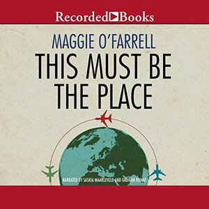 This Must Be the Place by Maggie O'Farrell