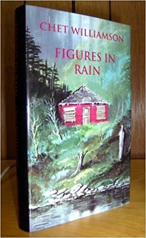 Figures in Rain: Weird and Ghostly Tales by Chet Williamson