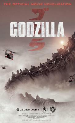 Godzilla - The Official Movie Novelization by Greg Cox