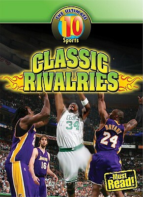 Classic Rivalries by Mark Stewart
