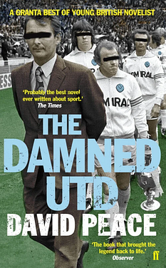 The Damned Utd by David Peace