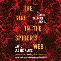 The Girl in the Spider's Web by David Lagercrantz, Stieg Larsson