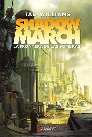 La frontera de las sombras by Carlos Gardini, Tad Williams