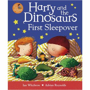 Harry and the Dinosaurs: First Sleepover by Adrian Reynolds