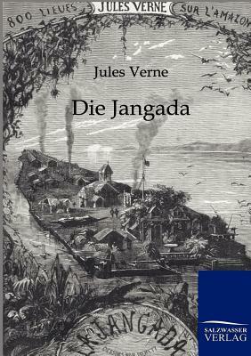 Die Jangada by Jules Verne