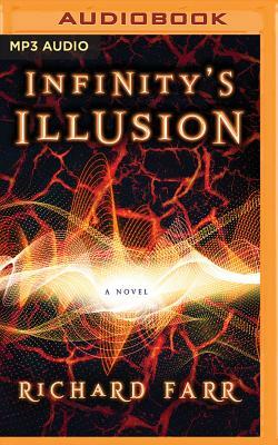 Infinity's Illusion by Richard Farr