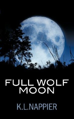 Full Wolf Moon by K.L. Nappier