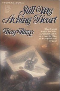 Still My Aching Heart by Kay D. Rizzo