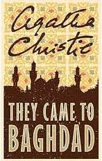 They Came to Baghdad by Agatha Christie