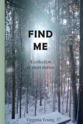 Find Me by Virginia Young