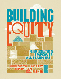 Building Equity: Policies and Practices to Empower All Learners by Dominique Smith