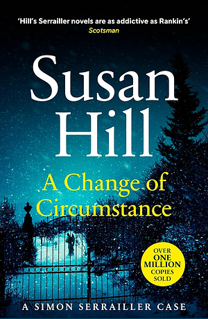 A Change of Circumstance by Susan Hill