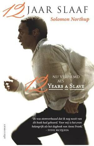 12 jaar slaaf by Solomon Northup