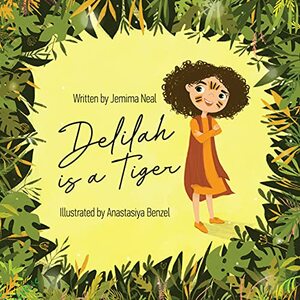 Delilah Is a Tiger by Jemima Neal