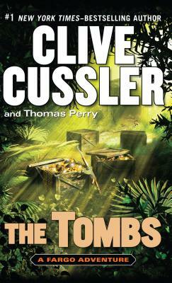The Tombs by Clive Cussler, Thomas Perry