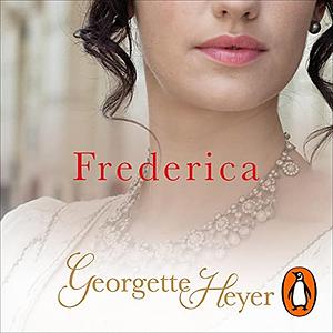 Frederica by Georgette Heyer