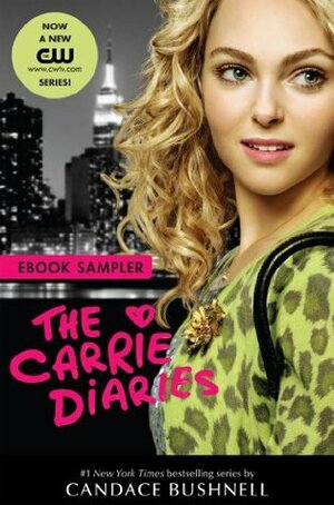 Carrie Diaries TV Tie-in Sampler by Candace Bushnell