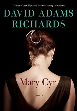 Mary Cyr by David Adams Richards