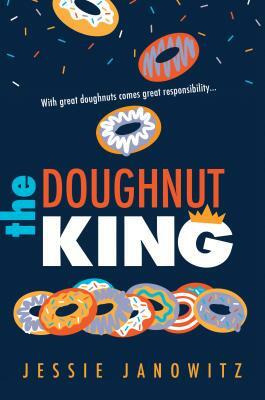 The Doughnut King by Jessie Janowitz