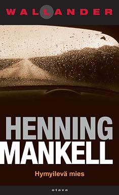 Hymyilevä Mies by Henning Mankell