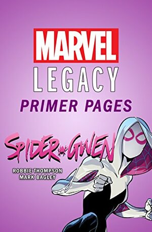Spider-Gwen - Marvel Legacy Primer Pages by Robbie Thompson